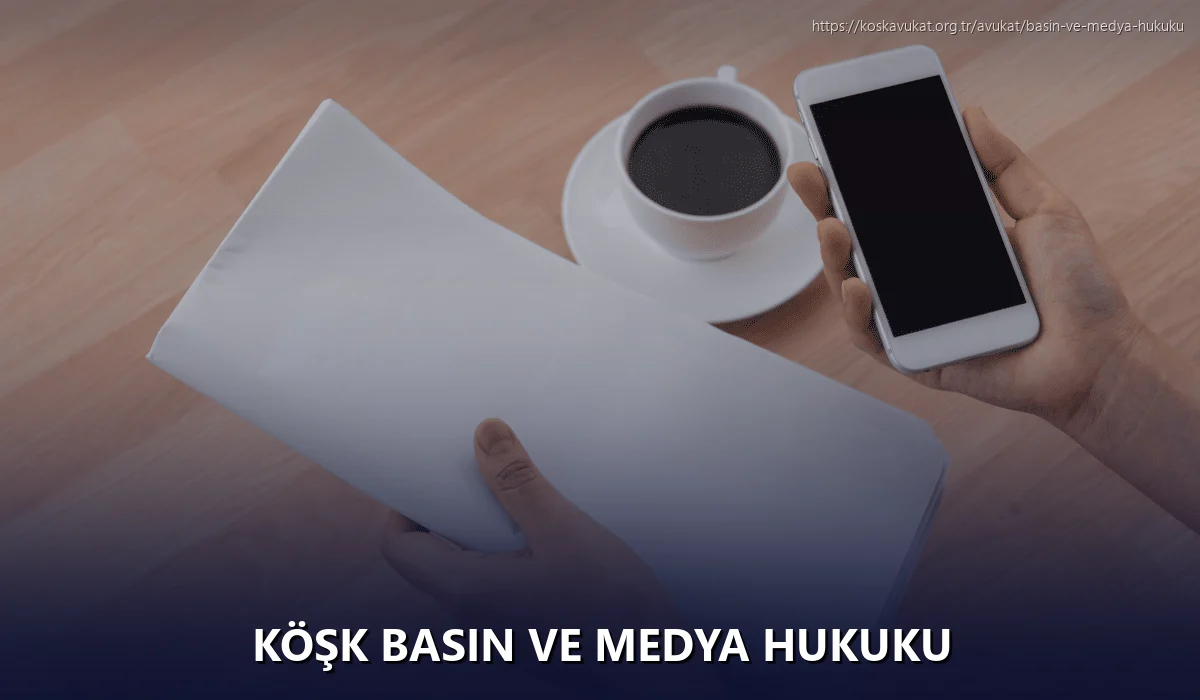 Köşk Basın ve Medya Hukuku