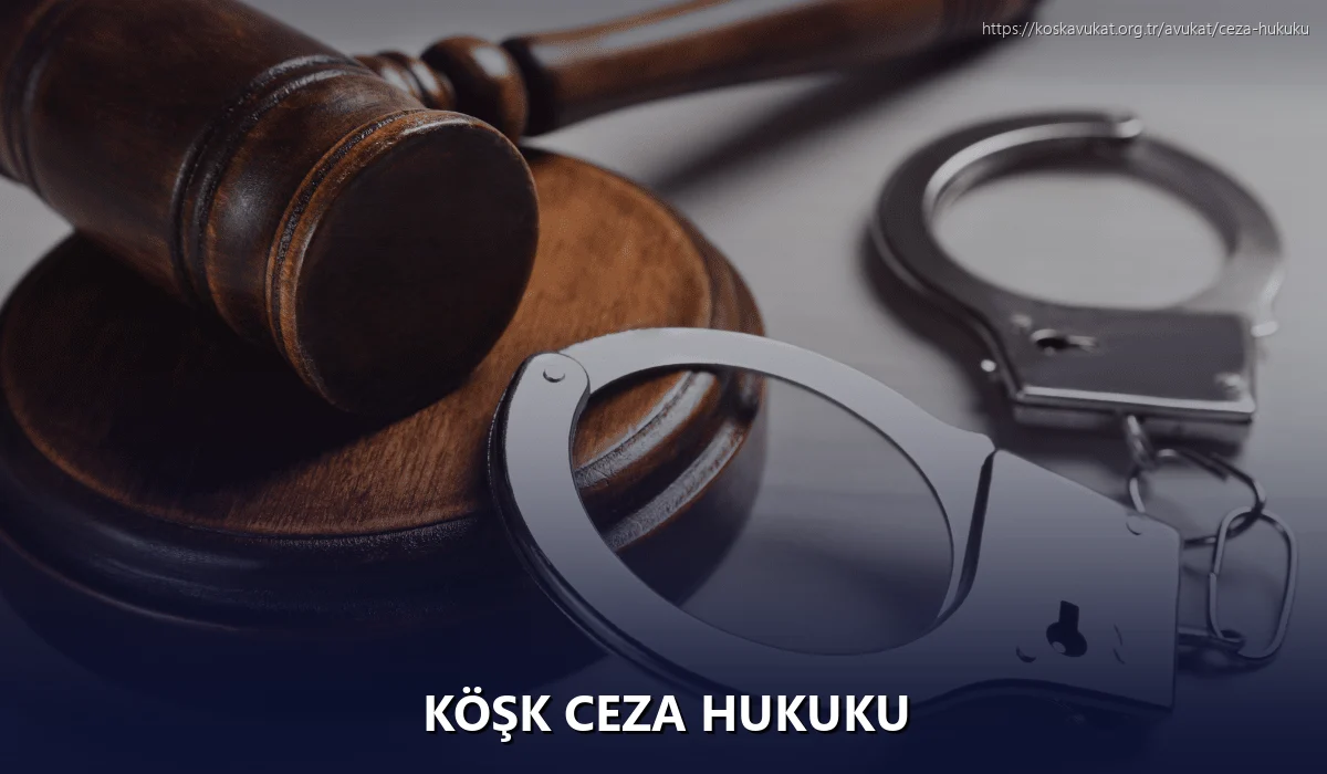 Köşk Ceza Hukuku
