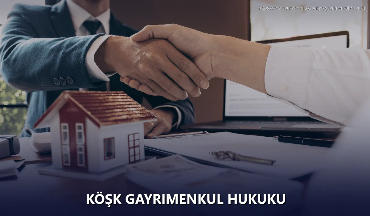 Köşk Gayrimenkul Hukuku