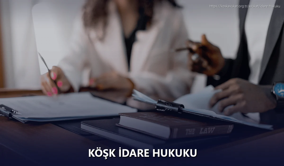 Köşk İdare Hukuku