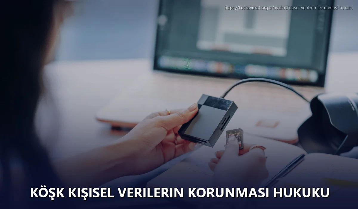 Köşk Kişisel Verilerin Korunması Hukuku